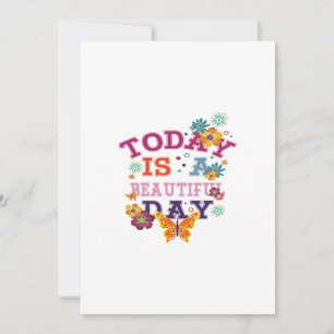 today is a beautiful day invitation
