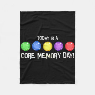 Today is a core memory day fleece blanket