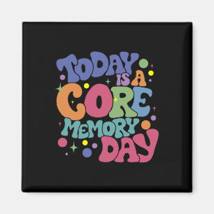 Today Is A-core Memory Day Funny Emotions Out Magnet
