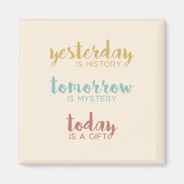 Today is a Gift Magnet (Front)