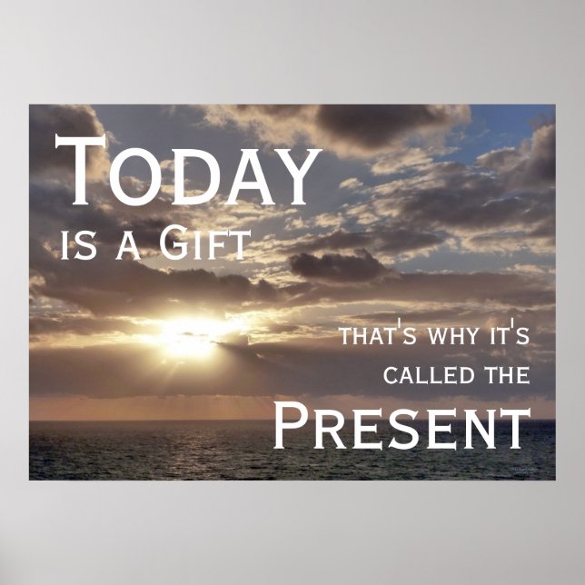 Today is a Gift, Sunrise Motivational Poster (Front)