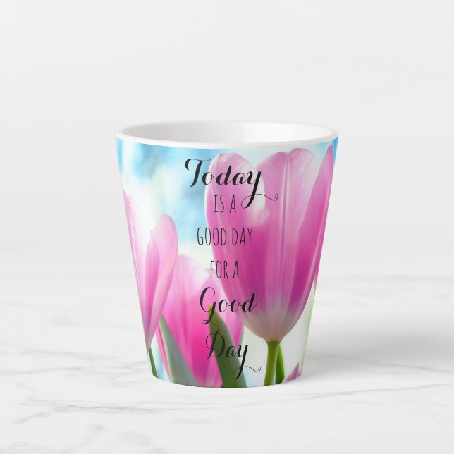 Today is a Good Day for a Good Day Mug (Front)