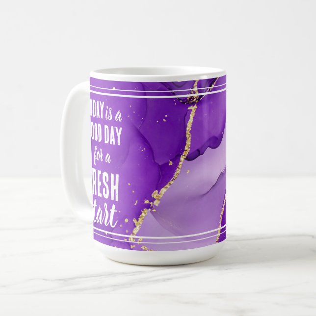 Today is a Good Day Fresh Start Motivational Quote Coffee Mug (Front Left)