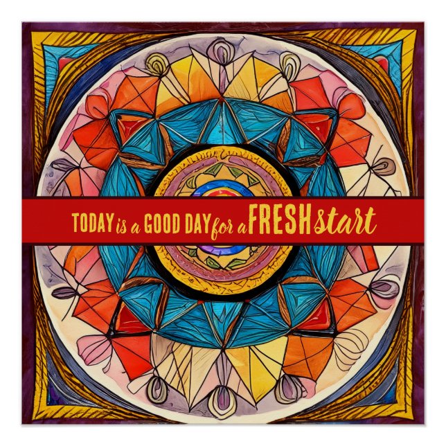 Today is a Good Day Fresh Start Motivational Quote Poster (Front)