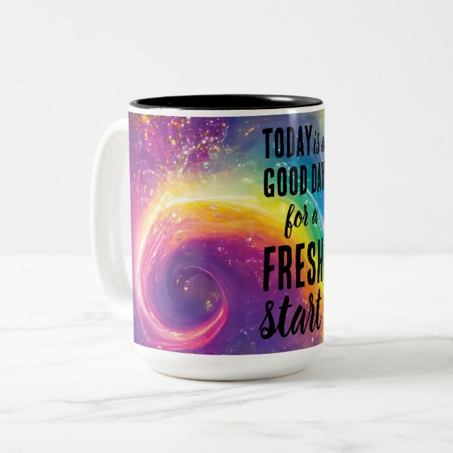 Today is a Good Day Fresh Start Motivational Quote Two-Tone Coffee Mug (Front Left)