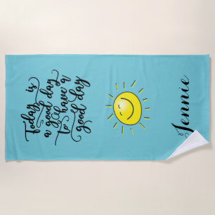 Today Is A Good Day Personalised Beach Towel