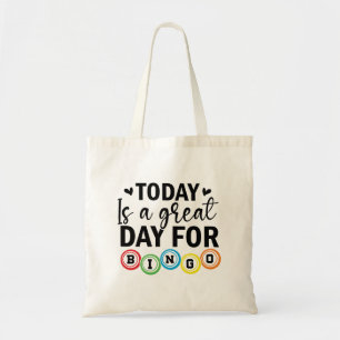 Today is a Great Day for Bingo Tote Bag