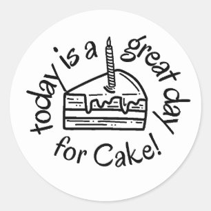 Today is a Great day for Cake!  Sticker