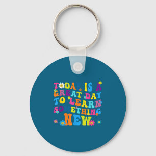 Today Is A Great Day To Learn Soing New Motivation Key Ring