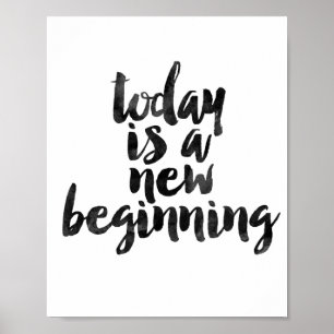 Today Is A New Beginning Poster