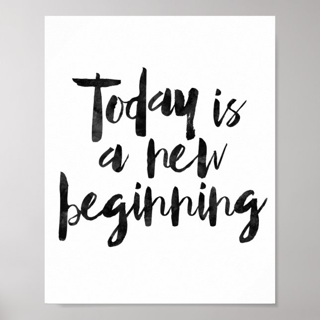 Today Is A New Beginning Poster (Front)