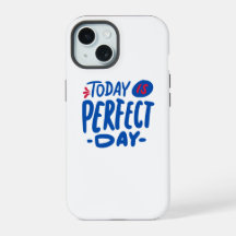 Today Is a Perfect Day – Motivational