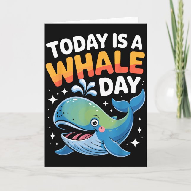 Today Is A Whale Day Cute Cartoon Ocean Animal Wat Card (Front)