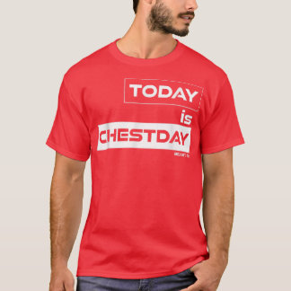 Today is Chestday Beast On Gym Motivation Fitness  T-Shirt