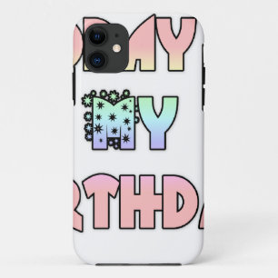 Today is My Birthday Art Print iPhone 11 Case