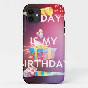 Today is My Birthday Art Print iPhone 11 Case