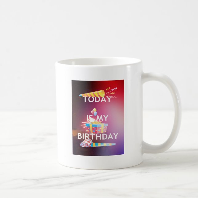 Today is My Birthday Art Print Coffee Mug (Right)