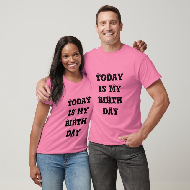 Today is My Birthday Art Print T-Shirt (Unisex)