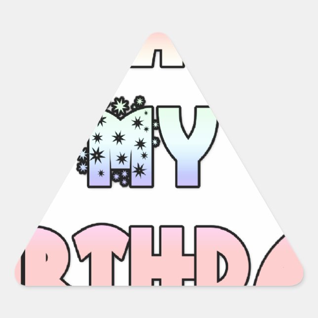Today is My Birthday Art Print Triangle Sticker (Front)