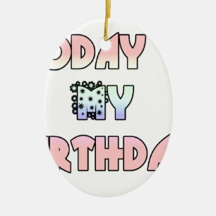 Today is My Birthday Baby Pink Art Print Ceramic Ornament