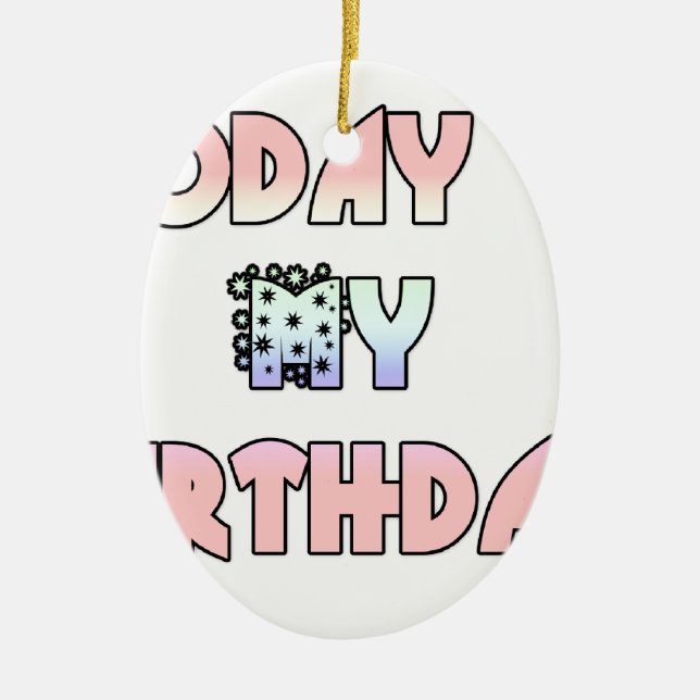 Today is My Birthday Baby Pink Art Print Ceramic Ornament (Front)
