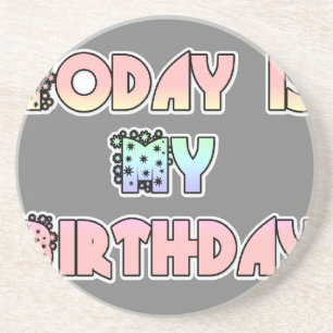 Today is My Birthday Baby Pink Art Print Coaster