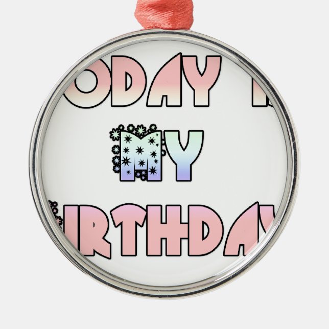 Today is My Birthday Baby Pink Art Print Metal Ornament (Front)