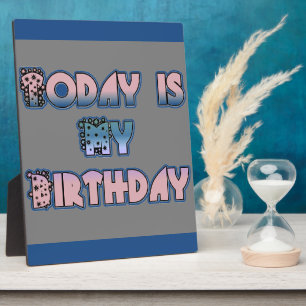 Today is My Birthday Baby Pink Art Print Plaque