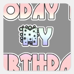 Today is My Birthday Baby Pink Art Print Square Sticker
