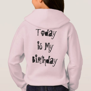 Today is my Birthday Girls' Hanes ComfortBlend® Ho