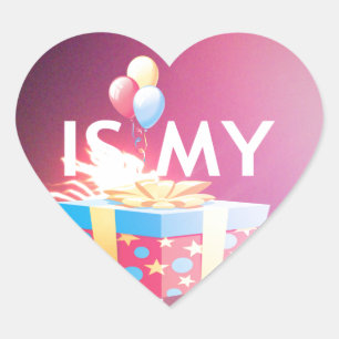 TODAY IS MY BIRTHDAY HEART STICKER