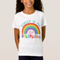 Today Is My Birthday Rainbow Custom Age Girls