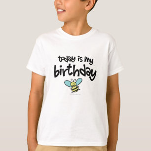 Today is my Birthday T-Shirt