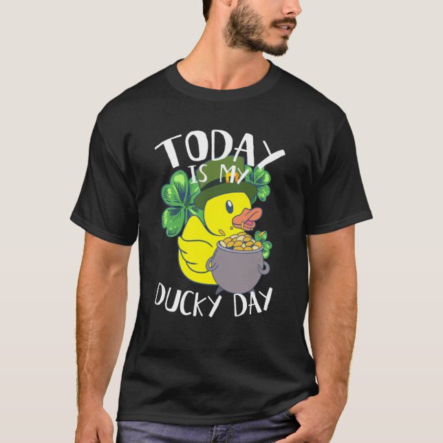 Today is My Ducky Lucky Day Yellow Leprechaun Rubb T-Shirt (Front)