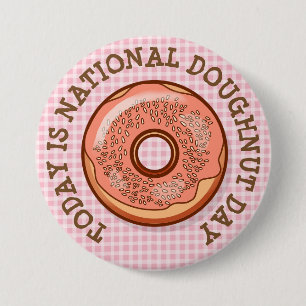 Today is National Doughnut Day Button