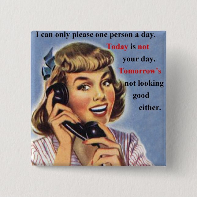 Today is Not Your Day - Retro Image mug 15 Cm Square Badge (Front)