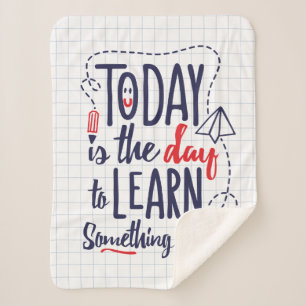 Today Is The Day To Learn Something New Sherpa Blanket