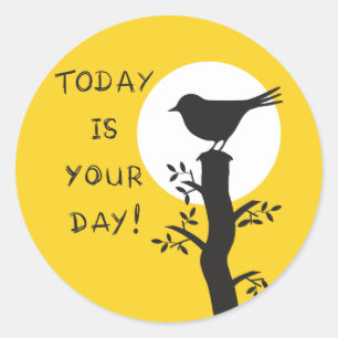 Today is your day - inspirational hand drawn quote classic round sticker