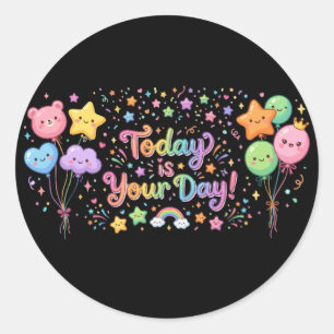Today Is Your Day Kawaii Balloons Classic Round Sticker