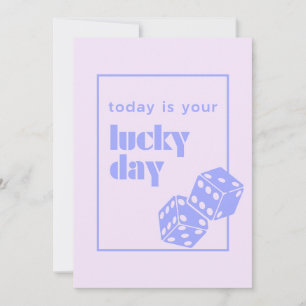 Today is your lucky day, Lucky, Luckiest Girl Holiday Card