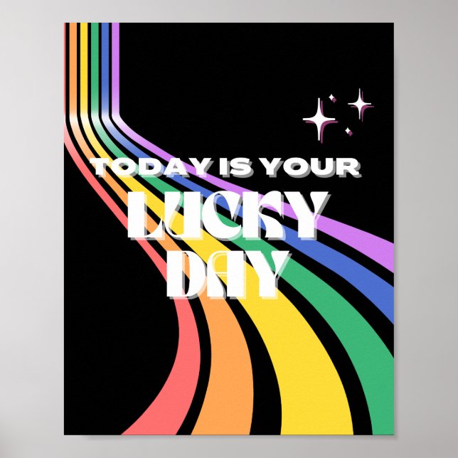 Today is your lucky day, Lucky, Luckiest Girl Poster (Front)