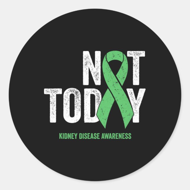 Today Kidney Disease - Green Awareness Ribbon  Classic Round Sticker (Front)