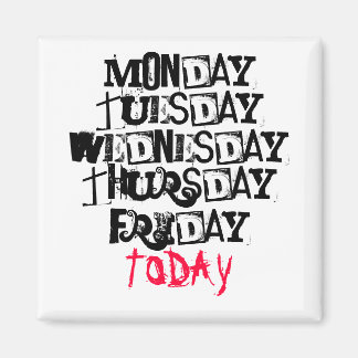 TODAY magnet! Magnet