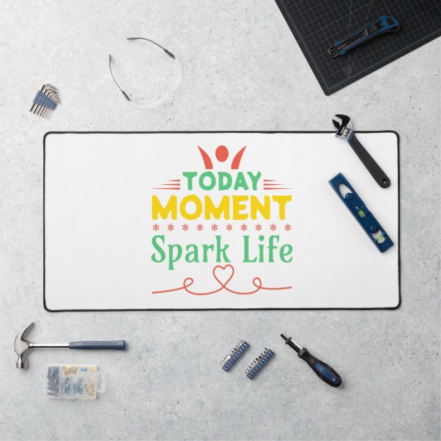 Today Moment, Spark Life Desk Mat (Workstation)