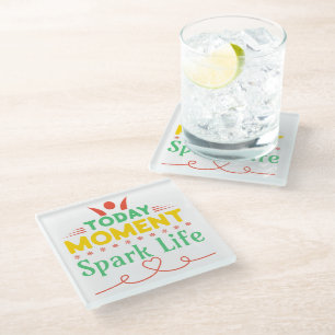 Today Moment, Spark Life Glass Coaster