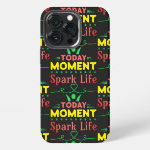 Today Moment, Spark Life iPhone 13 Pro Case