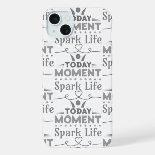 Today Moment, Spark Life iPhone 15 Plus Case