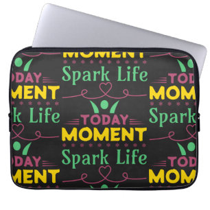 Today Moment, Spark Life Laptop Sleeve