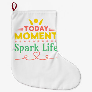 Today Moment, Spark Life Large Christmas Stocking