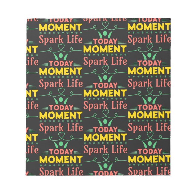 Today Moment, Spark Life Notepad (Front)